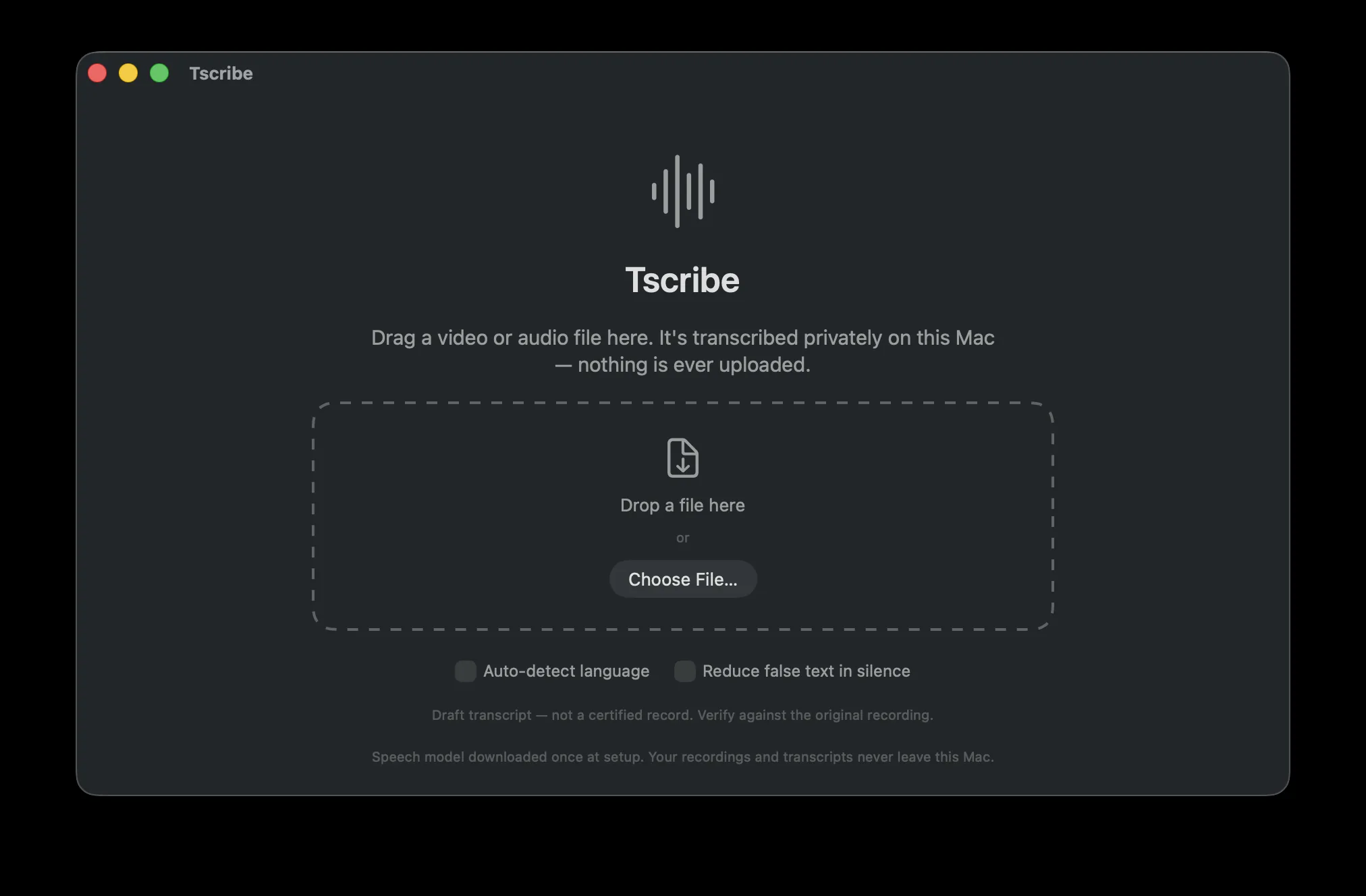 Tscribe's window inviting you to drag a video or audio file to transcribe on-device