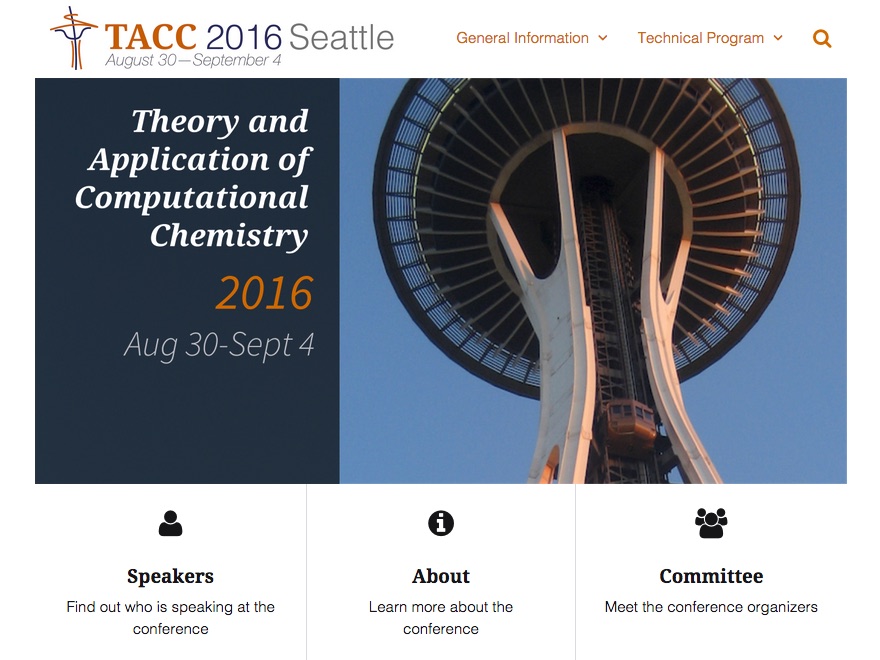 TACC 2016 Seattle conference homepage: the Space Needle shot from below beside a navy panel reading 'Theory and Application of Computational Chemistry 2016', with Speakers, About, and Committee cards.